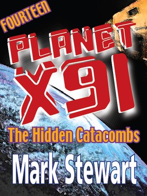 cover image of Planet X91 the Hidden Catacombs